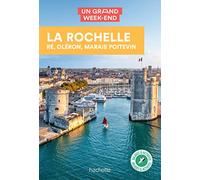 Un grand week-end à La Rochelle: Ré, Oléron, Marais Poitevin