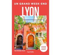 Un grand week-end à Lyon