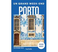 Un grand week-end à Porto et environs