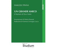 Un grande amico. Il Maritain di Piero Viotto - 2018 - Studium