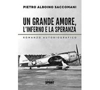 Un grande amore, l'inferno e la speranza
