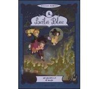 Un granello di magia. Leila blue. Vol. 5