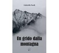 Un grido dalla montagna