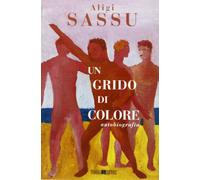 Un grido di colore. Autobiografia