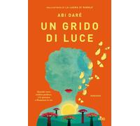 Un grido di luce - Daré Abi