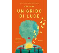 Un grido di luce - Daré Abi