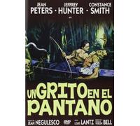 Un Grito en el Pantano