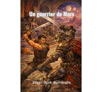 Un guerrier de Mars: Série John Carter de Mars, tome 7