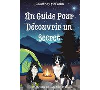 Un guide pour découvrir un secret: Un Mystère Cosy de Finn et Briar #2