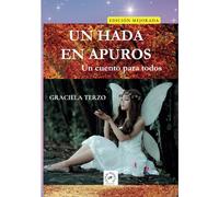 UN HADA EN APUROS: UN CUENTO PARA TODOS