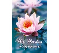 Un haiku al giorno di Roberta Verzeletti, 2019, Youcanprint