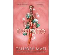 Un hilo infinito / These Infinite Threads: La esperada secuela de Un reino entretejido