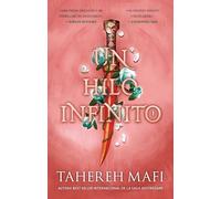 Un hilo infinito / These Infinite Threads: La esperada secuela de Un reino entretejido