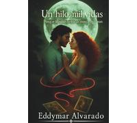 Un hilo, Mil vidas: Porque algunas historias nunca terminan