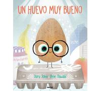 Un huevo muy bueno / The Good Egg (Copertina rigida)