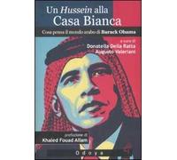 Un Hussein alla Casa Bianca. Cosa pensa il mondo arabo di Barack Obama