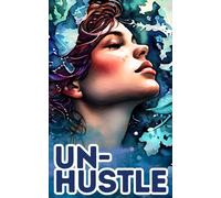 Un-Hustle: The conscious art of allowance