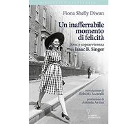 Un inafferrabile momento di felicità. Eros e sopravvivenza in Isaac B. Singer