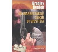 Un inarrestabile senso di giustizia