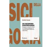 Un incontro controverso. Giuseppe Lombardo Radice e il gruppo pedagogico di «Scuola italiana moderna» (1920-1950)