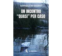 Un incontro «quasi» per caso