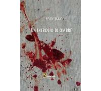 Un incrocio di ombre