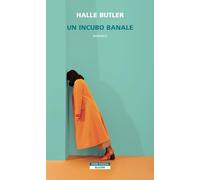 Un incubo banale - Butler Halle