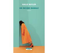 Un incubo banale - Butler Halle