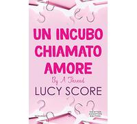 Un incubo chiamato amore. By a thread