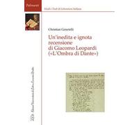 Un'inedita e ignota recensione di Giacomo Leopardi («L'ombra di Dante»)