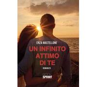 Un infinito attimo di te