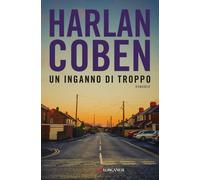 Un inganno di troppo - Coben Harlan
