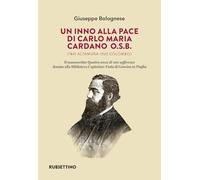 Un inno alla pace di Carlo Maria Cardano O.S.B. (1841 Altamura-1925 Colombo). Il manoscritto «Quattro anni di mie sofferenze» donato alla Biblioteca Capitolare Finia di Gravina in Puglia