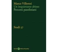 Un inquietante abisso. Percorsi pasoliniani