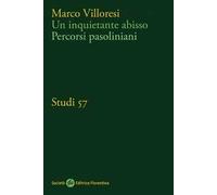 Un inquietante abisso. Percorsi pasoliniani
