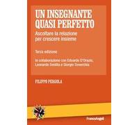 Un insegnante quasi perfetto. Ascoltare la relazione per crescere insieme
