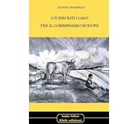 Un insolito caso per il commissario Bodoni