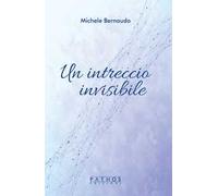 Un intreccio invisibile