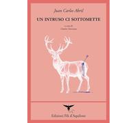 Un intruso ci sottomette. Testo spagnolo a fronte. Ediz. bilingue