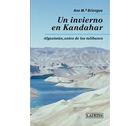 Un invierno en Kandahar : Afganistán, antes de los talibanes: 58