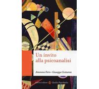 Un invito alla psicoanalisi