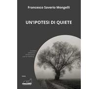 Un' ipotesi di quiete