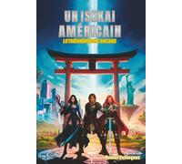 Un Isekai Américain: Le Théorème de l'Arcane