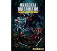 Un Isekai Americano: Protocolos de Supervivencia: 2
