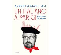 Un italiano a Parigi. Storia di un amore