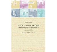 Un italiano in Balcania (8 settembre 1943-marzo 1945)
