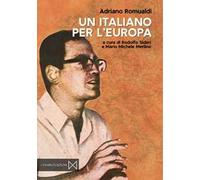 Un italiano per l'Europa. Antologia dei contributi pubblicati su L’Italiano (1959-1973)