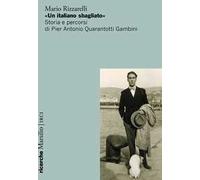 «Un italiano sbagliato». Storia e percorsi di Pier Antonio Quarantotti Gambini