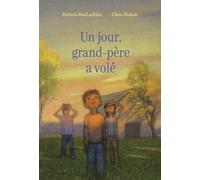 Un jour, grand-père a volé