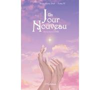 Un jour nouveau: Tome 4